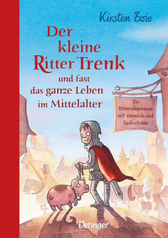 Cover-Bild Der kleine Ritter Trenk und fast das ganze Leben im Mittelalter