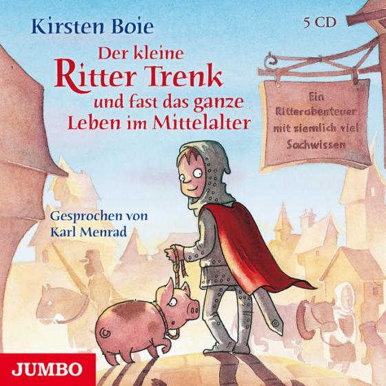 Cover-Bild Der kleine Ritter Trenk und fast das ganze Leben im Mittelalter