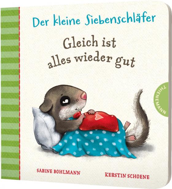 Cover-Bild Der kleine Siebenschläfer: Gleich ist alles wieder gut