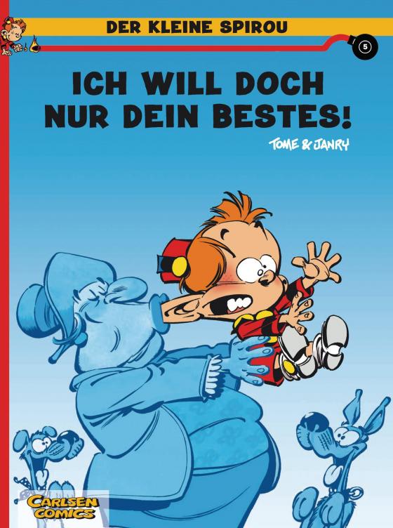 Cover-Bild Der kleine Spirou 5: Ich will doch nur dein Bestes!