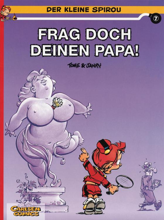 Cover-Bild Der kleine Spirou 7: Frag doch deinen Papa!