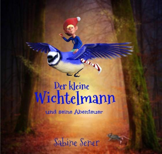 Cover-Bild Der kleine Wichtelmann und seine Abenteuer