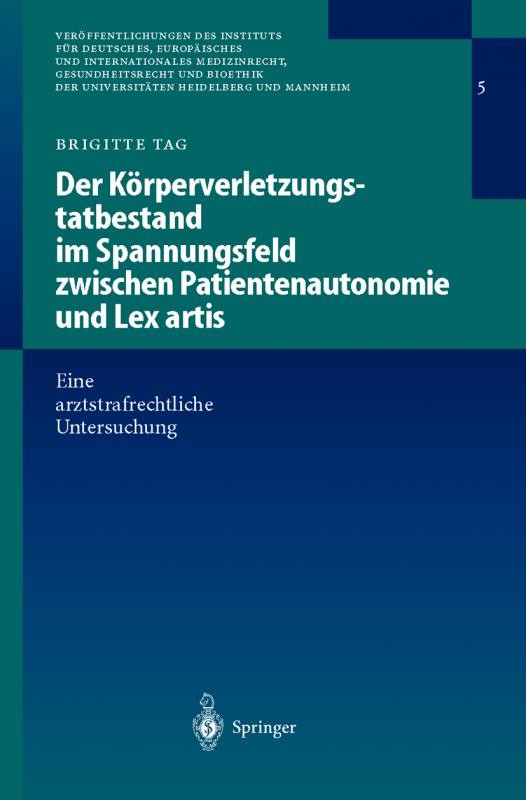 Cover-Bild Der Körperverletzungstatbestand im Spannungsfeld zwischen Patientenautonomie und Lex artis