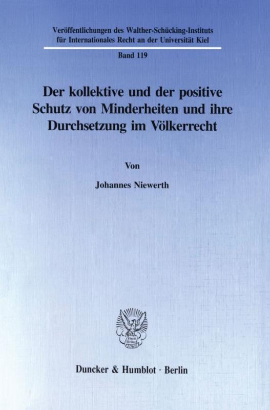 Cover-Bild Der kollektive und der positive Schutz von Minderheiten und ihre Durchsetzung im Völkerrecht.