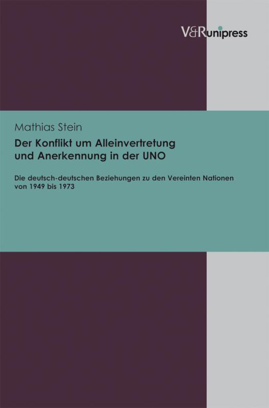 Cover-Bild Der Konflikt um Alleinvertretung und Anerkennung in der UNO