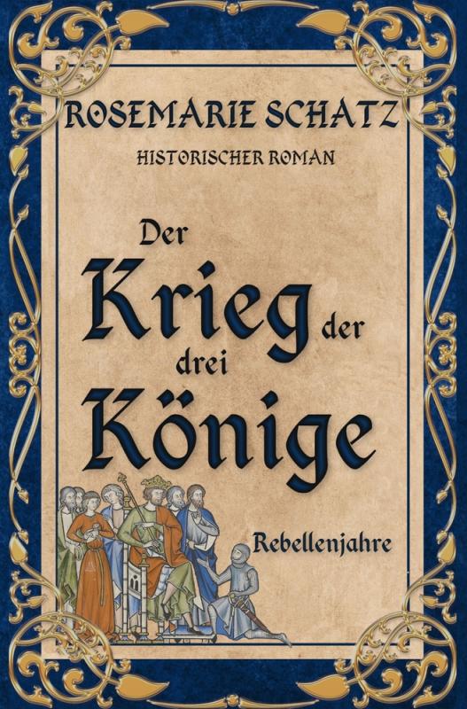 Cover-Bild Der Krieg der drei Könige: Rebellenjahre