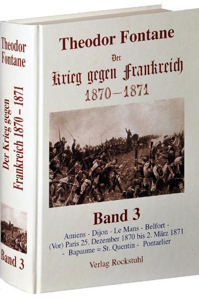 Cover-Bild Der Krieg gegen Frankreich 1870-1871. Band 3 von 3