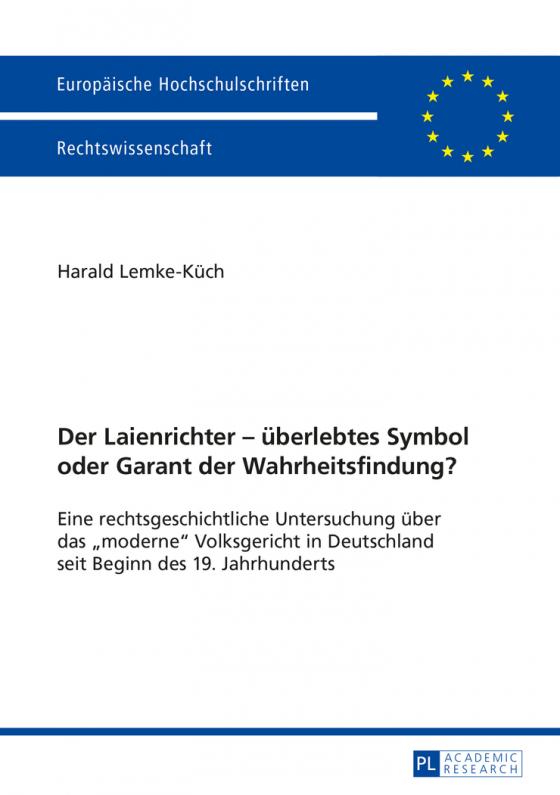 Cover-Bild Der Laienrichter – überlebtes Symbol oder Garant der Wahrheitsfindung?