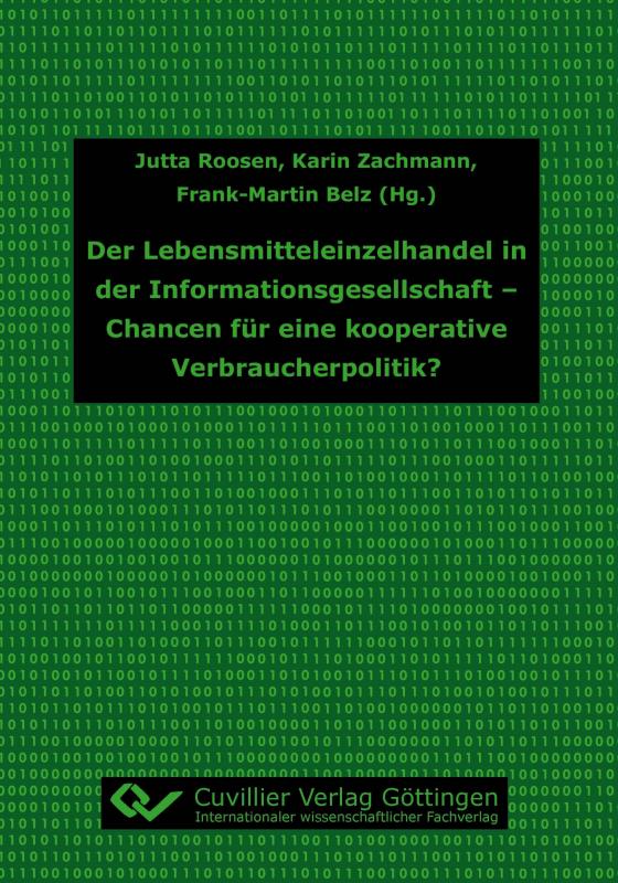 Cover-Bild Der Lebensmitteleinzelhandel in der Informationsgesellschaft - Chancen für eine kooperative Verbraucherpolitik?