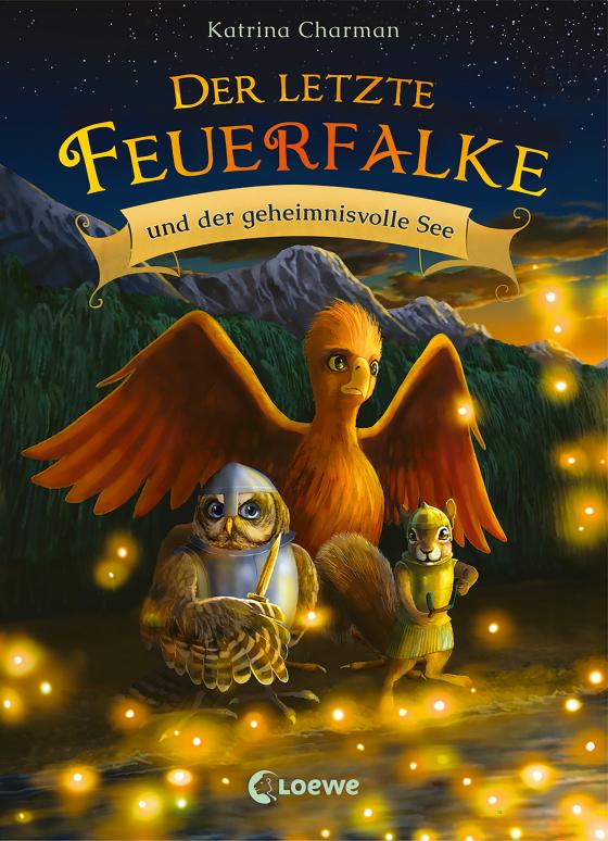 Cover-Bild Der letzte Feuerfalke und der geheimnisvolle See (Band 4)