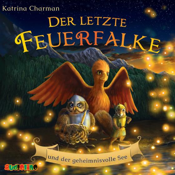 Cover-Bild Der letzte Feuerfalke und der geheimnisvolle See