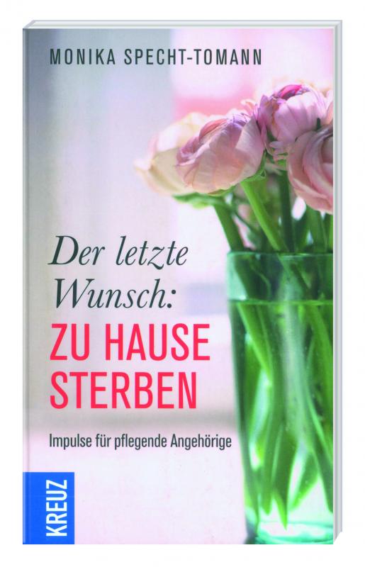 Cover-Bild Der letzte Wunsch: Zu Hause sterben