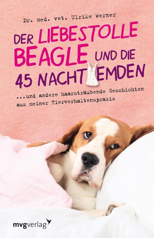 Cover-Bild Der liebestolle Beagle und die 45 Nachthemden