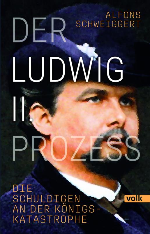 Cover-Bild Der Ludwig-II.-Prozess