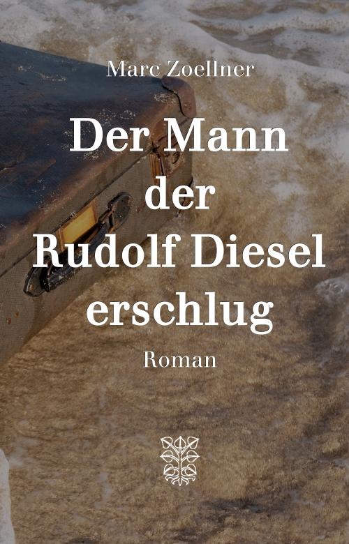 Cover-Bild Der Mann, der Rudolf Diesel erschlug