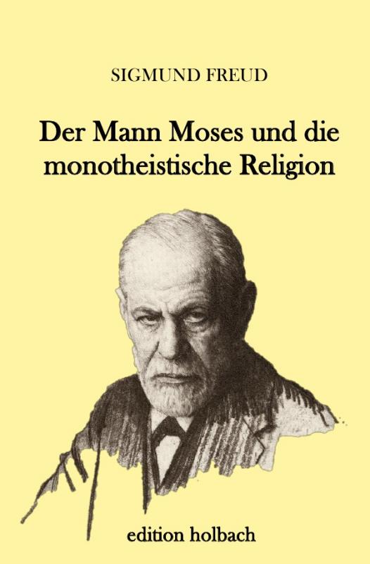 Cover-Bild Der Mann Moses und die monotheistische Religion