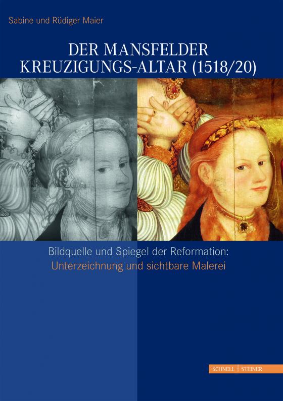 Cover-Bild Der Mansfelder Kreuzigungs-Altar (1518/20)