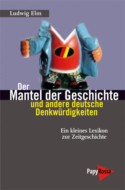 Cover-Bild Der Mantel der Geschichte und andere deutsche Denkwürdigkeiten