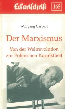 Cover-Bild Der Marxismus. Von der Weltrevolution zur Politischen Korrektheit