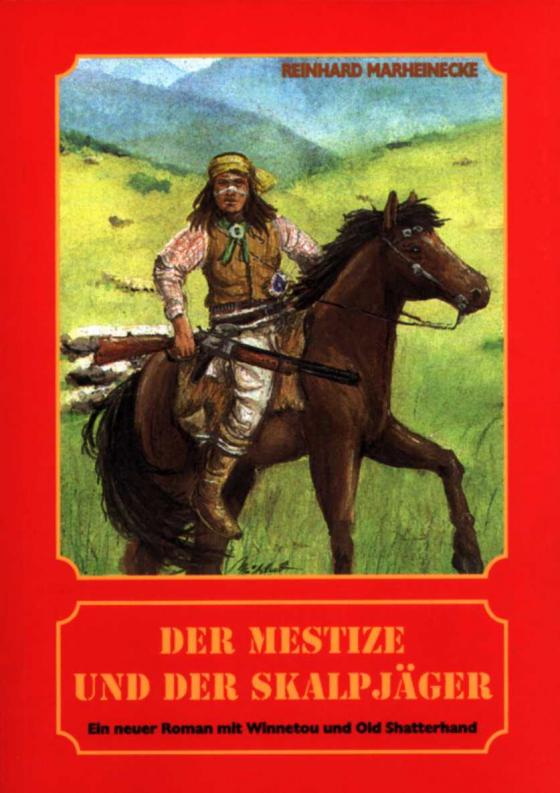 Cover-Bild Der Mestize und der Skalpjäger