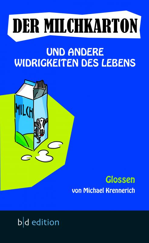 Cover-Bild Der Milchkarton und andere Widrigkeiten des Lebens