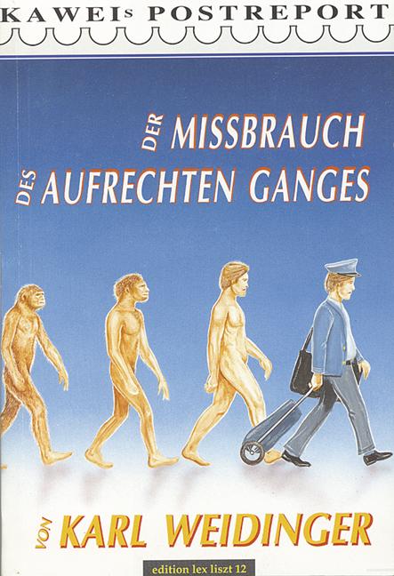 Cover-Bild Der Missbrauch des aufrechten Ganges