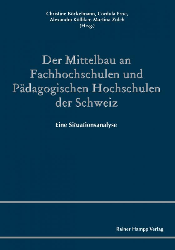 Cover-Bild Der Mittelbau an Fachhochschulen und Pädagogischen Hochschulen der Schweiz