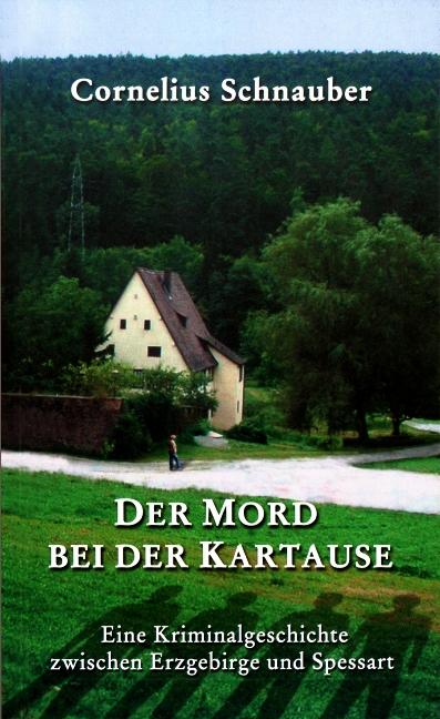 Cover-Bild Der Mord bei der Kartause