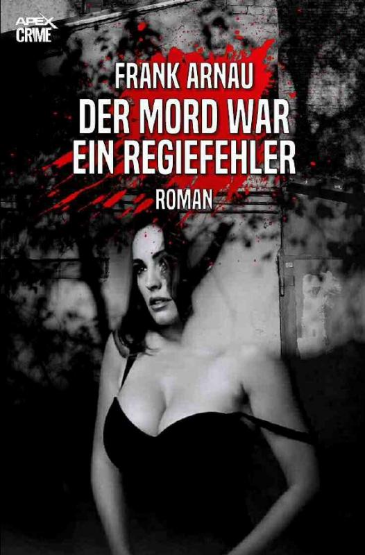 Cover-Bild DER MORD WAR EIN REGIEFEHLER