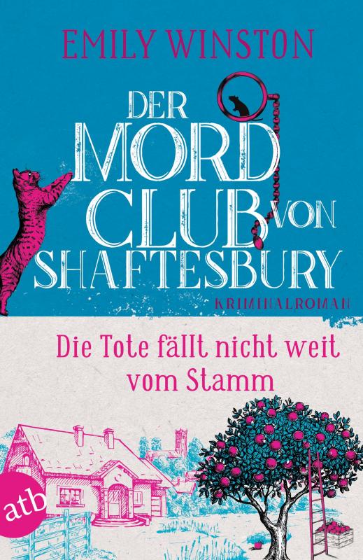 Cover-Bild Der Mordclub von Shaftesbury – Die Tote fällt nicht weit vom Stamm