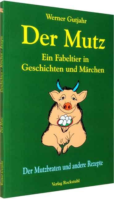 Cover-Bild Der Mutz - Ein Fabeltier in Geschichten und Märchen