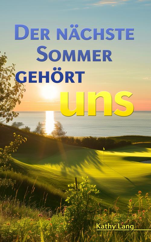 Cover-Bild Der nächste Sommer gehört uns