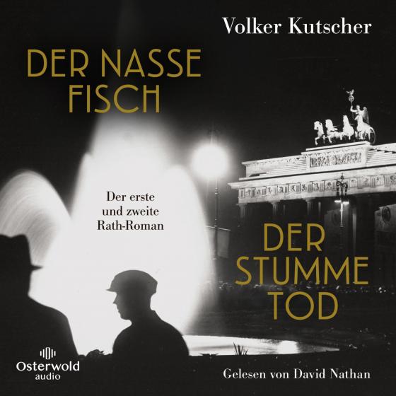 Cover-Bild Der nasse Fisch / Der stumme Tod (Die Gereon-Rath-Romane)