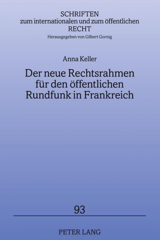 Cover-Bild Der neue Rechtsrahmen für den öffentlichen Rundfunk in Frankreich