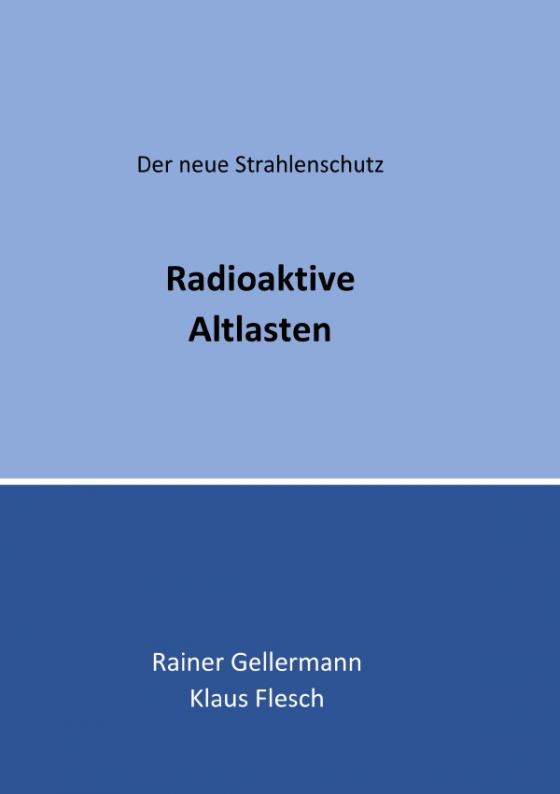 Cover-Bild Der neue Strahlenschutz / Radioaktive Altlasten