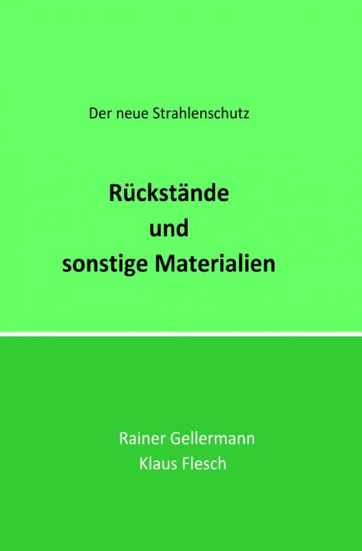 Cover-Bild Der neue Strahlenschutz / Rückstände und sonstige Materialien