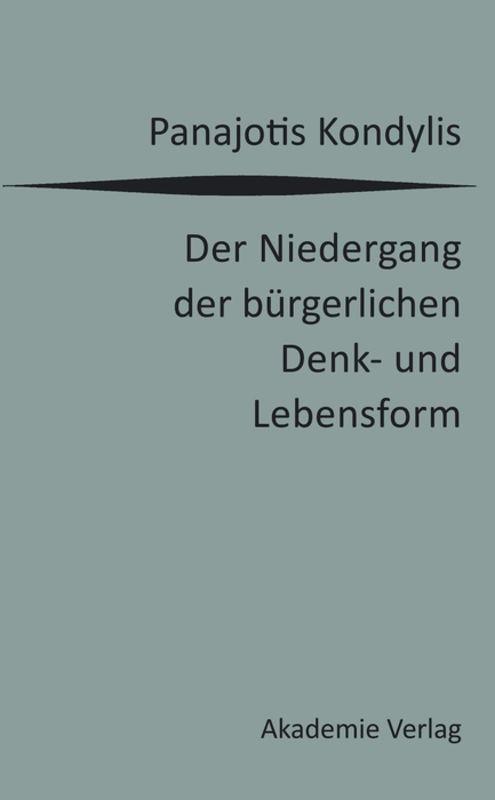 Cover-Bild Der Niedergang der bürgerlichen Denk- und Lebensform