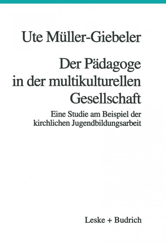 Cover-Bild Der Pädagoge in der multikulturellen Gesellschaft