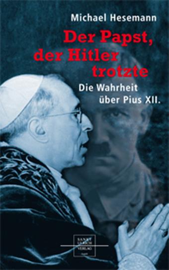 Cover-Bild Der Papst, der Hitler trotzte