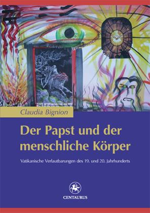 Cover-Bild Der Papst und der menschliche Körper