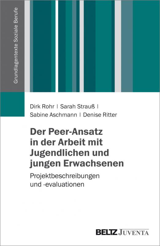 Cover-Bild Der Peer-Ansatz in der Arbeit mit Jugendlichen und jungen Erwachsenen