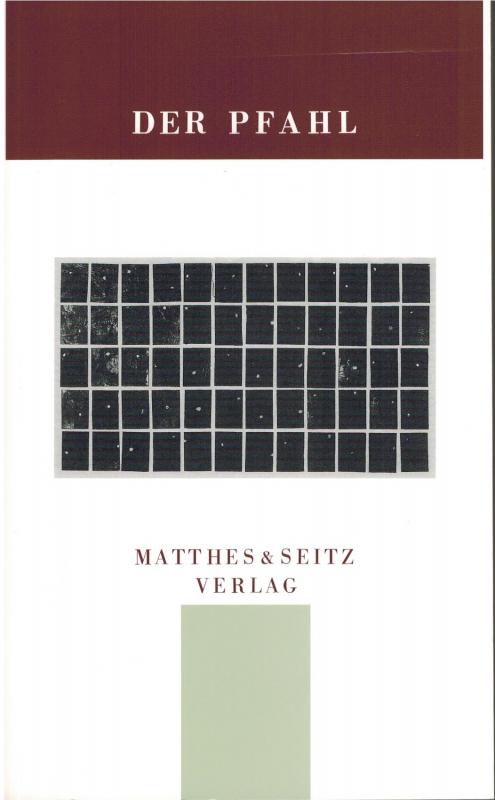 Cover-Bild Der Pfahl. Jahrbuch aus dem Niemandsland zwischen Kunst und Wissenschaft