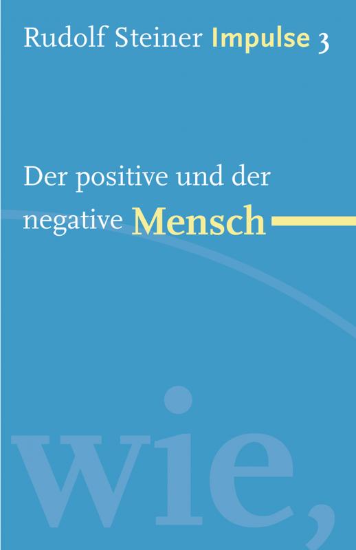Cover-Bild Der positive und der negative Mensch