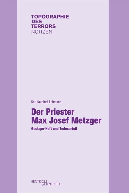 Cover-Bild Der Priester Max Josef Metzger