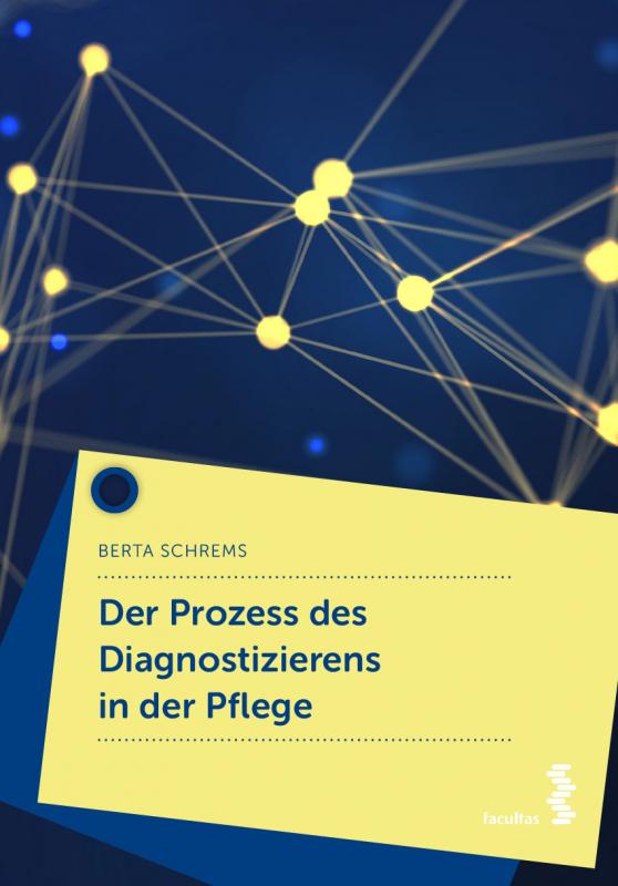 Cover-Bild Der Prozess des Diagnostizierens in der Pflege