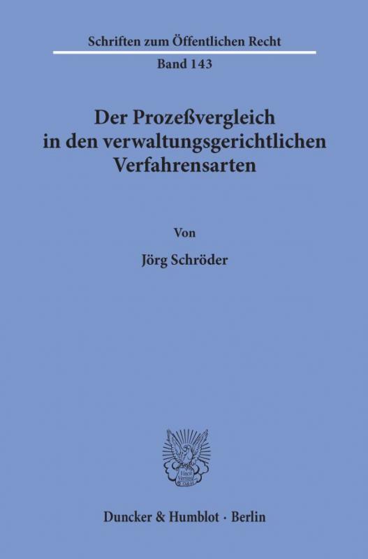 Cover-Bild Der Prozeßvergleich in den verwaltungsgerichtlichen Verfahrensarten.