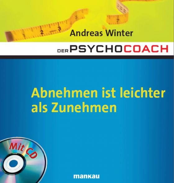 Cover-Bild Der Psychocoach 3: Abnehmen ist leichter als Zunehmen