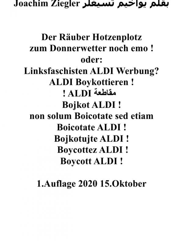 Cover-Bild Der Räuber Hotzenplotz zum Donnerwetter noch emo ! oder: Linksfaschisten ALDI Werbung? ALDI Boykottieren !