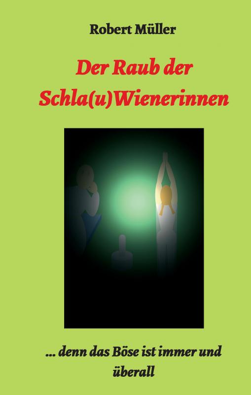 Cover-Bild Der Raub der Schla(u)Wienerinnen
