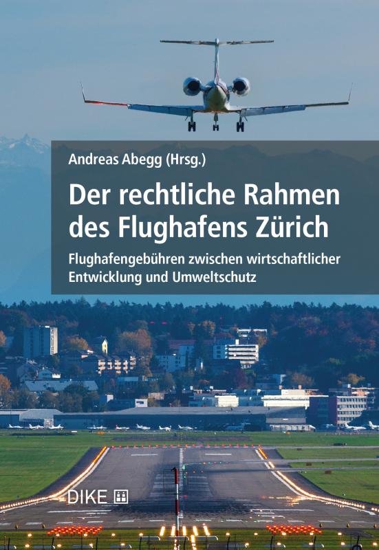 Cover-Bild Der rechtliche Rahmen des Flughafens Zürich